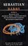 Barry Plays: 1: Boss Grady's Boys , Prayers of Sherikin , White Woman Street , Steward of Christendom (Methuen Contemporary Dramatists) (Vol 1)