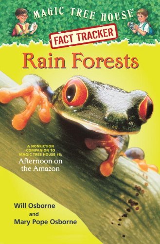 By Mary Pope Osborne Magic Tree House Fact Tracker #5: Rain Forests: A Nonfiction Companion to Magic Tree House #6: After [Library Binding]