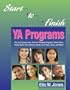 Start-to-Finish YA Programs: Hip-Hop Symposiums, Summer Reading Programs, Virtual Tours, Poetry Slams, Teen Advisory Boards, Term Paper Clinics, and More!