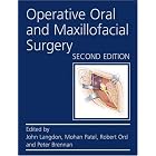 Click here to buy Operative Oral and Maxillofacial Surgery (Hodder Arnold Publication) by John Langdon, Mohan Patel, Robert Ord, and Peter Brennan.