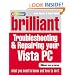 Brilliant Troubleshooting and Repairing Your Vista PC