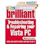 Brilliant Troubleshooting and Repairing Your Vista PC