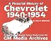 Chevrolet History, 1940-1954 (Pictorial History Series, No. 2)