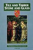 Tile and timber, stone and glass : the craftsmen of Winchester Cathedral