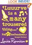 CONFESSIONS OF GEORGIA NICOLSON (8) - 'LUUURVE IS A MANY TROUSERED THING...'
