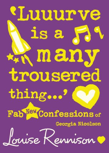 "Luuurve Is a Many Trousered Thing..." (Confessions of Georgia Nicolson)