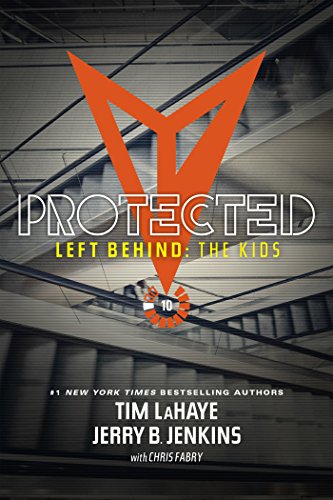 Protected (Left Behind: The Kids Collection Book 10)