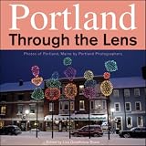Portland Through the Lens: Photos of Portland, Maine by Portland Photographers