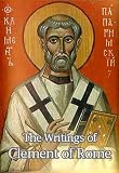 The Writings of Clement of Rome