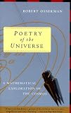Poetry of the Universe: A Mathematical Exploration of the Cosmos