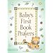 Babys First Book Of Prayers