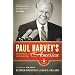 Paul Harvey's America: The Life, Art, and Faith of a Man Who Transformed Radio and Inspired a Nation
