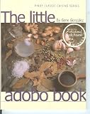 The Little Adobo Book (Pinoy Classic Cuisine Series)