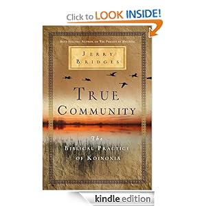 True Community: The Biblical Practice of Koinonia