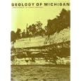 Geology of Michigan by John A. Dorr, Donald F. Eschman, and Derwin Bell
