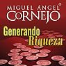 Generando Riqueza (Texto Completo) [Generating Wealth ]