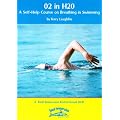 02 in H20 - A Self Help Course on Breathing in Swimming - A Total Immersion Instructional DVD