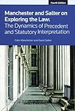 Manchester and Salter on exploring the law : the dynamics of precedent and statutory interpretation