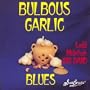 Bulbous Garlic Blues