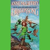 Dragonsong: Harper Hall Trilogy, Volume 1 | [Anne McCaffrey]