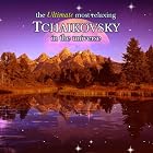 The Ultimate Most Relaxing Tchaikovsky in the World by Fladimir Zverev, Pyotr Il'yich Tchaikovsky, Evgeny Svetlanov, Ilmar Lapins, and Libor Pesek