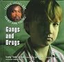 Gangs and Drugs (Williams, Stanley. Tookie Speaks Out Against Gang Violence,) Gangs and Drugs (Williams, Stanley. Tookie Speaks Out Against Gang Violence,)
