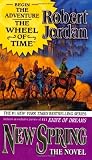 New Spring: The Novel (Wheel of Time (Tor Paperback))