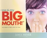 Me & My Big Mouth: Your Answer Is Right Under Your Nose