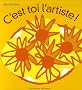 C'est toi l'artiste !