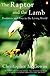 The Raptor and the Lamb (Allen Lane Science)