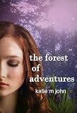 The Forest of Adventures (The Knight Trilogy)
