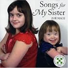 Songs for My Sister by  Zoe Mace 