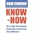 Know-how: The 8 Skills That Separate People Who Perform from Those Who Don't