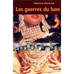 Les guerres du luxe