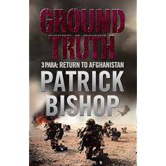 Ground Truth: 3 Para Return to Afghanistan: 3 Para's Return to Afghanistan