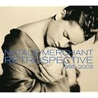 Retrospective 1995-2005 by  Natalie Merchant 