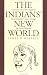Book The Indians' New World: Catawbas and Their Neighbors From European Contact Through the Era of Removal