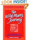 Wild Man's Journey: Reflections on Male Spirituality