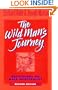 The Wild Man's Journey: Reflections on Male Spirituality