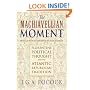 The Machiavellian Moment: Florentine Political Thought and the Atlantic Republican Tradition