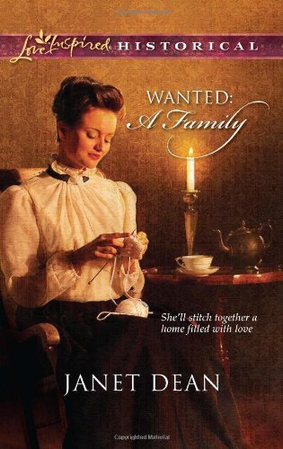 Wanted: A Family (Love Inspired Historical)