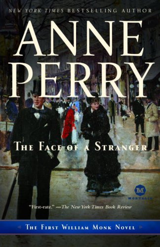 The Face of a Stranger: The First William Monk Novel (William Monk Novels)