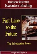 Fast Lane to the Future: The Privatization Route
