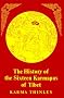 History of the Sixteen Karmapas of Tibet
