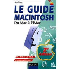Le guide Macintosh. Du Mac � l'Imac