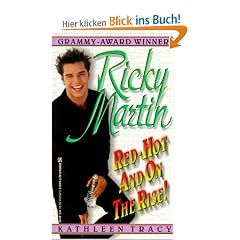 Ricky Martin: Red-Hot and on the Rise! (Zebra Books)