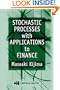 Stochastic Processes with Applications to Finance