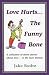 Love Hurts...the Funny Bone