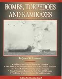 Bombs, Torpedoes and Kamikazes (Air Combat Photo History Series)