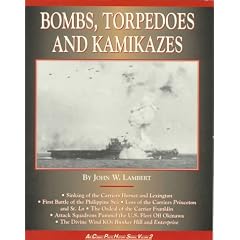 Bombs, Torpedoes and Kamikazes (Air Combat Photo History)